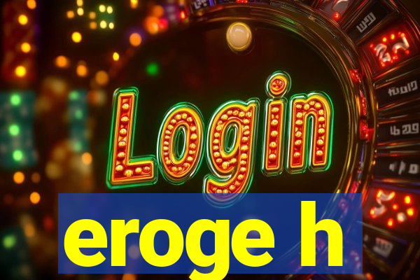 eroge h